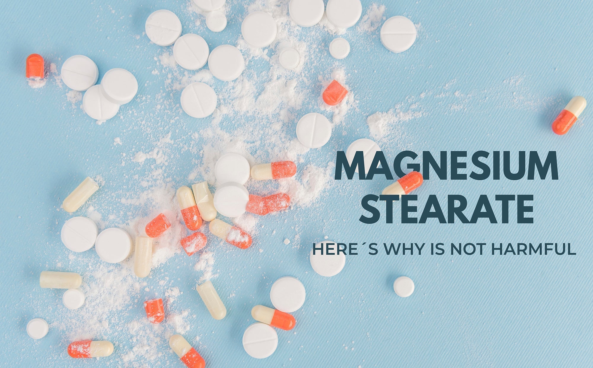 Magnesium Stearate: Here’s why it’s not harmful